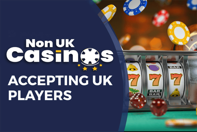 Exploring Non-UK Casinos That Accept Players Worldwide -27945826