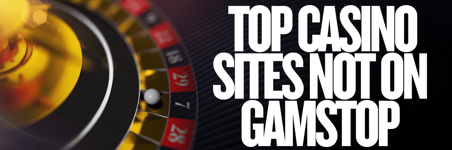 Exploring Casinos Not on Gamstop A Guide for Players Exploring Casinos Not on Gamstop A Guide for Players