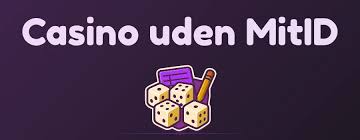 Oplev Casinoer Uden MitID Spil Uden Bekymringer