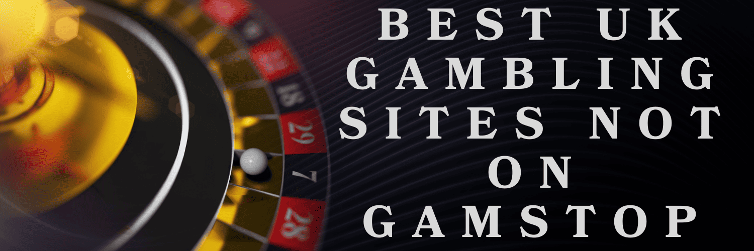 Top Non GamStop Casinos A Guide to the Best Alternatives